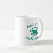 Isolat und Caffeinat Kaffeetasse (VorderseiteRechts)