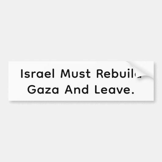 Israel Build Gaza & Leave Hankamer Artjunkhaus Art Autoaufkleber (Vorne)