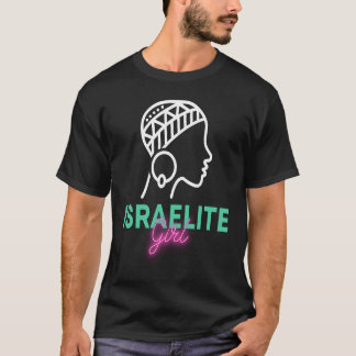 Israelite Girl Women Of The Hebrew Israelite Fait T-Shirt