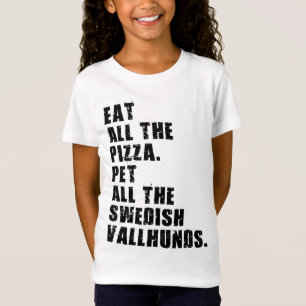 Iss all die Pizza Pet alle schwedischen Vallhunds T-Shirt