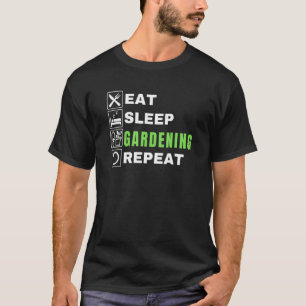 Iss Ätze Garten Wiederhole Pflanze Gärtner T-Shirt