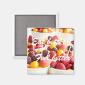 Iss besser, fühle dich besser|| Berries Magnet (Vorderseite/Rückseite)