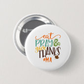 Iss Bete Und Sag Danke Ma Erntedankfest Button (Vorne & Hinten)