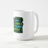 Iss Code Schlaf Wiederholen Neon-Programmierer-Hum Kaffeetasse (VorderseiteRechts)