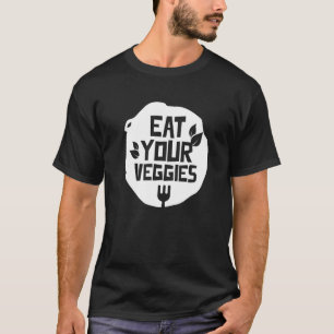 Iss dein Gemüse Gemüse Garten Vegetarischer Plan T-Shirt
