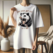 Iss dein Mädchen raus, oder ich werde es tun T-Shirt