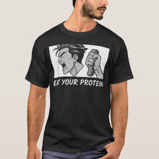 Iss dein Protein Anime Workout Motivation Gym T-Shirt
