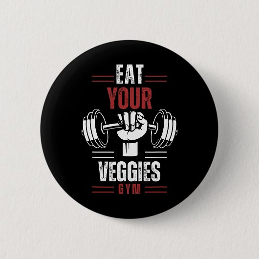 Iss deine Gemüse Vegan Fitness Gym Workout Essen V Button (Vorderseite)