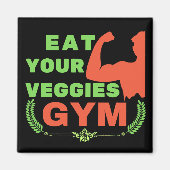 Iss deine Veggies vegane Trainingsmotivation Magnet (Vorne)