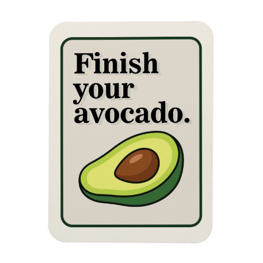 Iss deinen Avocado auf Magnet (Vertikal)