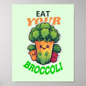 Iss deinen Broccoli Poster (Vorne)