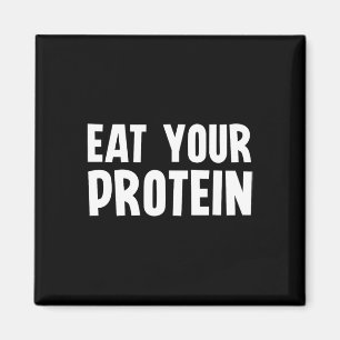Iss Deinen Protein Protein Muskelaufbau Fitness B Magnet