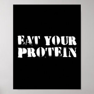 Iss Deinen Protein Protein Muskelaufbau Fitness B Poster