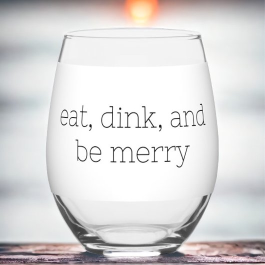 Iss Dink und sei froh Pickleball Weinglas Ohne Stiel