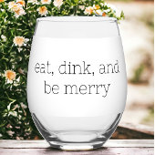 Iss Dink und sei froh Pickleball Weinglas Ohne Stiel