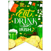 Iss Drink und Be Irish Banner (Dritte Fahne)