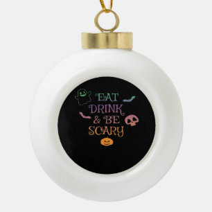 Iss Drink und Beängstigend Halloween Classic Vinta Keramik Kugel-Ornament