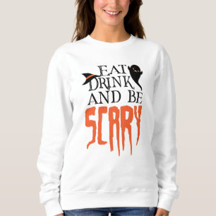 Iss Drink und sei Beängstigend Funny Halloween Spr Sweatshirt