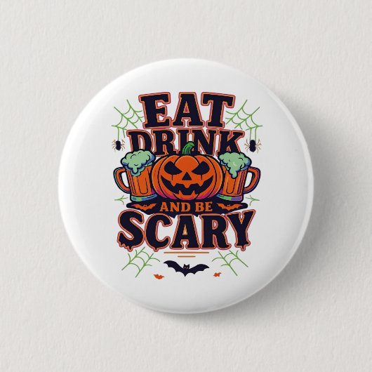 Iss Drink und sei Beängstigend Halloween Design kr Button (Vorderseite)