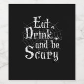 Iss Drink und sei Beängstigend Halloween Weinetikett (Einzelnes Label)
