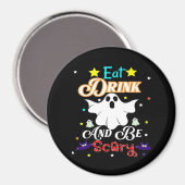 Iss Drink und sei Beängstigend zu Halloween. Magnet (Vorderseite/Rückseite)
