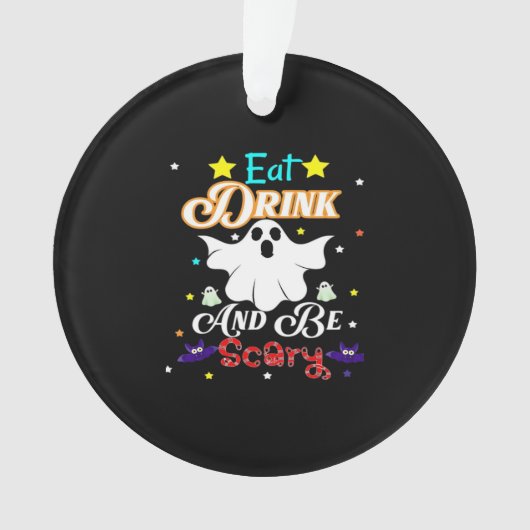 Iss Drink und sei Beängstigend zu Halloween. Ornament (Vorderseite)