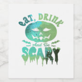 Iss Drink und sei Beängstigend zu Halloween Weinetikett (Einzelnes Label)