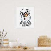 Iss Drink und sei Beängstigender Geisterpun Poster (Küche)