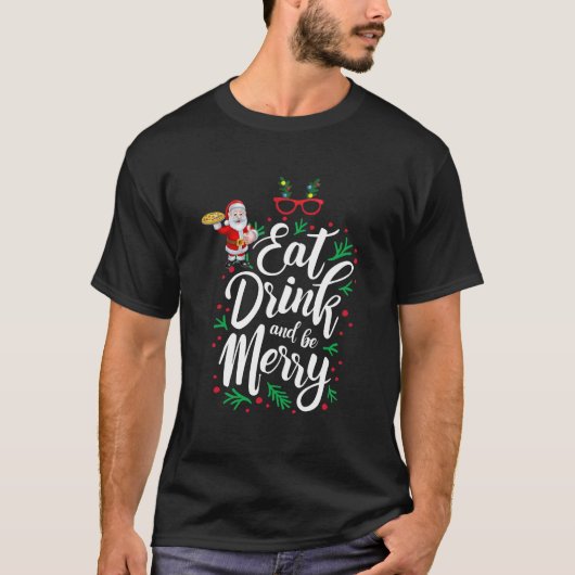 Iss Drink und sei fröhlicher Weihnachtsmann mit de T-Shirt (Vorderseite)