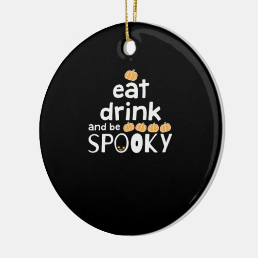 Iss Drink und sei glücklich Halloween lustigen Tre Keramik Ornament (Links)