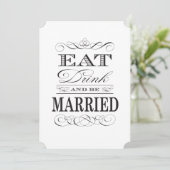 Iss Drink und sei Verheiratet Schwarz und Weiß Einladung (Stehend Vorderseite)
