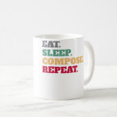 Iss Eat Sleep Compose Repeat Geschenkidee Komponis Kaffeetasse (VorderseiteRechts)