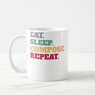 Iss Eat Sleep Compose Repeat Geschenkidee Komponis Kaffeetasse