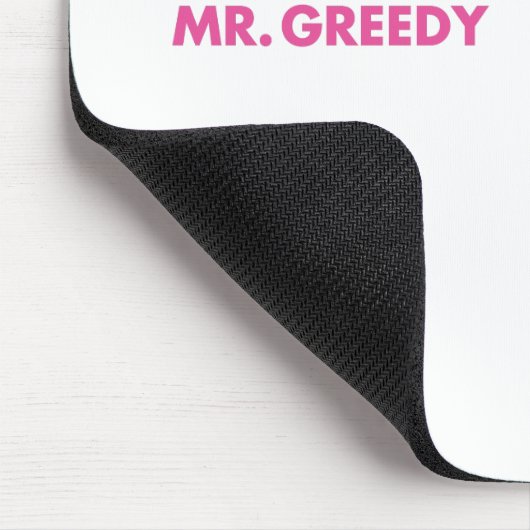 Iss es mit Mr. Greedy Mousepad (Ecke)