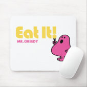 Iss es mit Mr. Greedy Mousepad (Mit Mouse)
