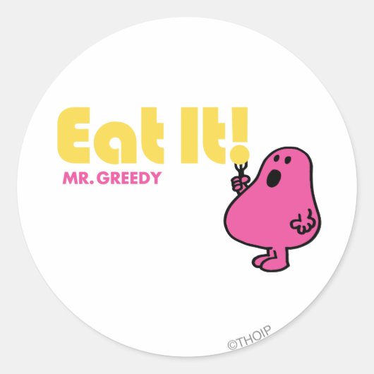 Iss es mit Mr. Greedy Runder Aufkleber (Vorderseite)