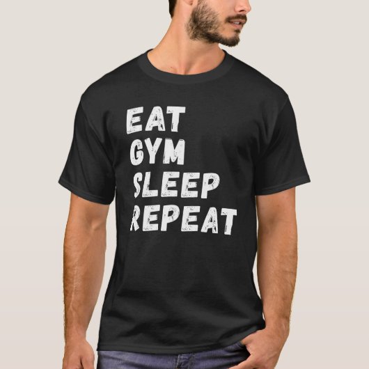 Iss Gym Sleep Wiederholung ! T-Shirt (Vorderseite)