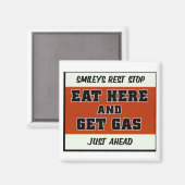 Iss hier und hol Gas Magnet (Vorderseite/Rückseite)