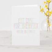 Iss Kuchen zum Frühstück Happy Birthday Card Karte (Gelbe Blume)