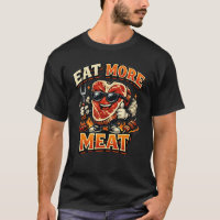 Iss mehr Fleisch Lustiges BBQ Fleischliebhaber T-S