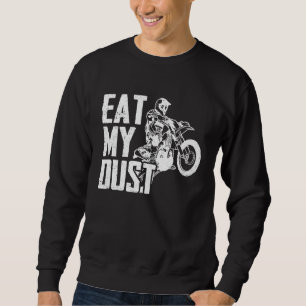 Iss mein Staub Verstaubter Dirt Biker Enduro Motor Sweatshirt