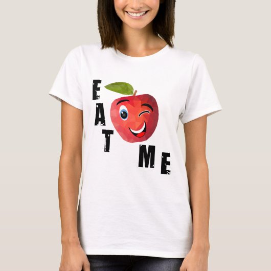 Iss mich, sagt ein Apfel! T-Shirt (Vorderseite)