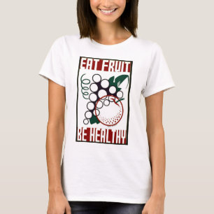 Iss Obst - Bleib Gesund - WPA Plakat - T-Shirt
