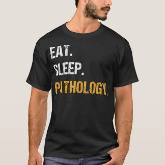 Iss Pathologie Schlafen Lustig Pathologe Arzt Wiss T-Shirt