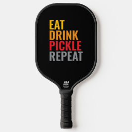Iss Pickle Essen Trinken Wiederholen – Lustig  Pickleball Schläger