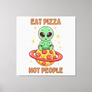 Iss Pizza nicht Leute Leinwanddruck
