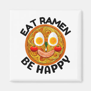 Iss Ramen, sei glücklich, Kawaii-Stil, lustiger ja Magnet