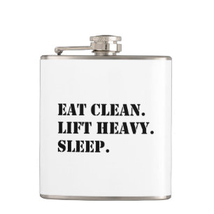 Iss sauber. Heavy Lift. Schlafen. Flachmann