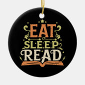 Iss Schlaf Lies, Lustiges Lesen Keramik Ornament (Vorne)