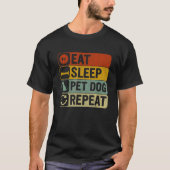 Iss Schlaf Pet Hund Wiederholung Retro 60er 70er C T-Shirt (Vorderseite)
